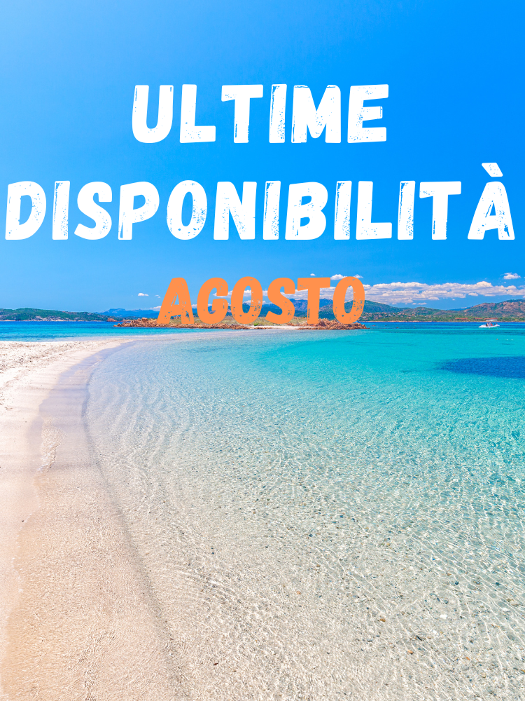 Ultime disponibilità Agosto